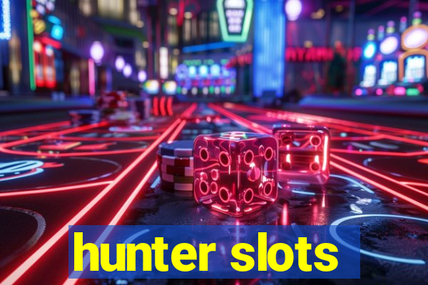 hunter slots